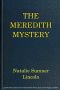 [Gutenberg 58597] • The Meredith Mystery